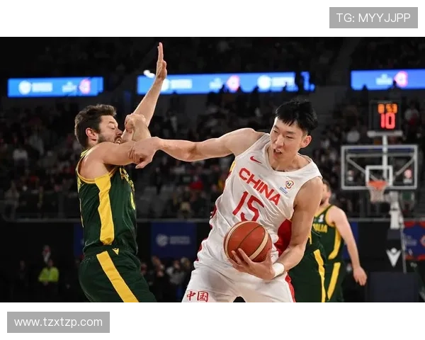 中国男篮迎战澳大利亚队 备战世界杯关键战役全力以赴誓夺好成绩